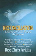 Reconciliation: Celebrating Gods Healing Forgiveness